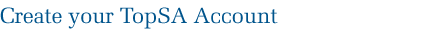 Create your TopSA Account